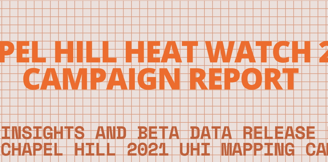 DDL releases 2021 Chapel Hill #HeatWatch data report